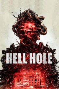 Hell Hole 2024 İzle